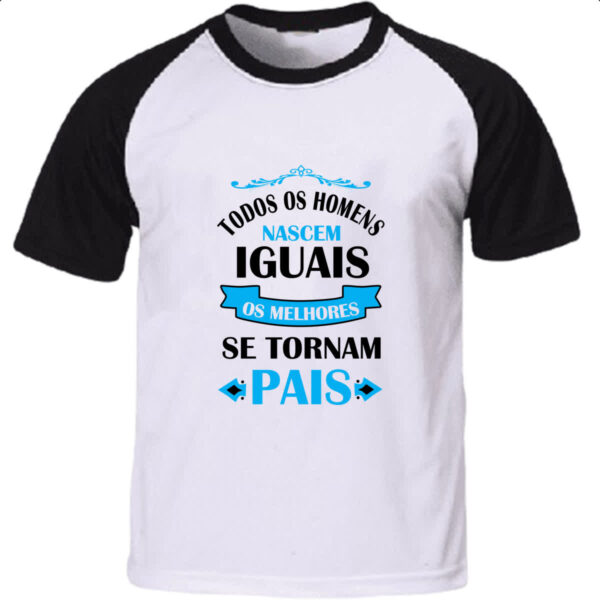 Camiseta Raglan Melhores se tornam pais