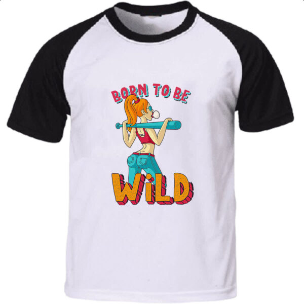 Camiseta Raglan Girl Born to be wild