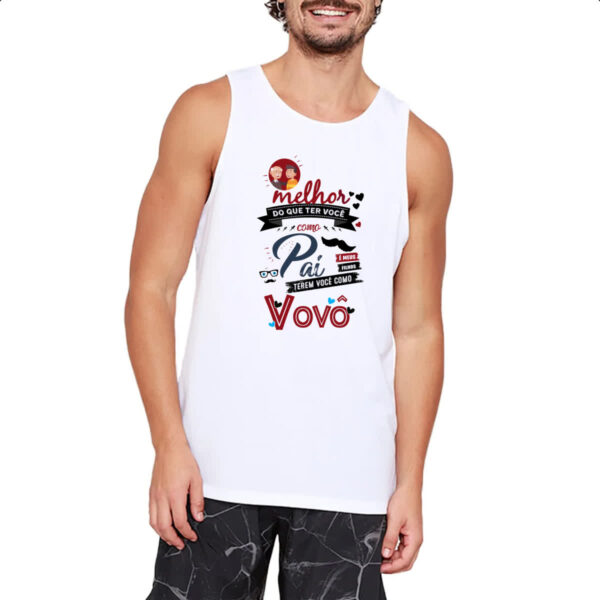 Camiseta Regata Melhor pai voce como avo - Imagem 2
