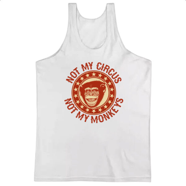 Camiseta Regata Not my circus and monkey