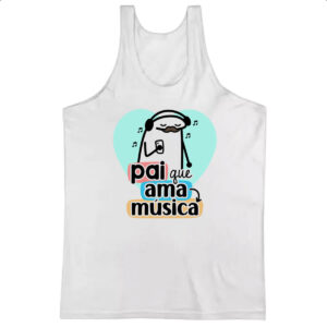 Camiseta Regata Dia dos Pais Flork Musica
