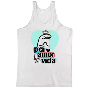Camiseta Regata Dia dos Pais Flork Vida