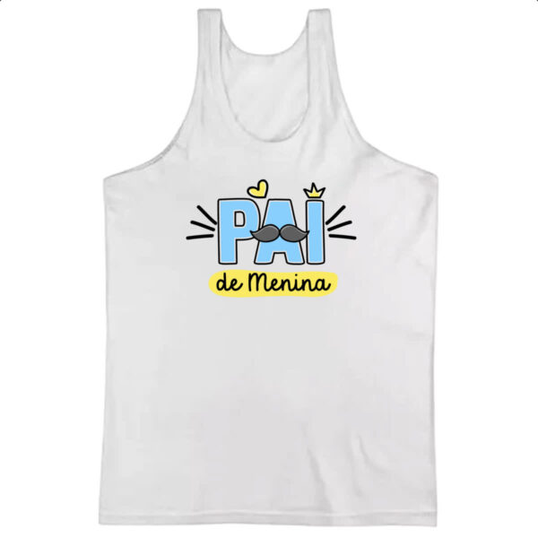 Camiseta Regata Pai de Menina
