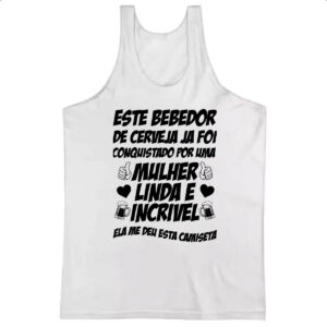 Camiseta Regata Bebedor de cerveja conquistado