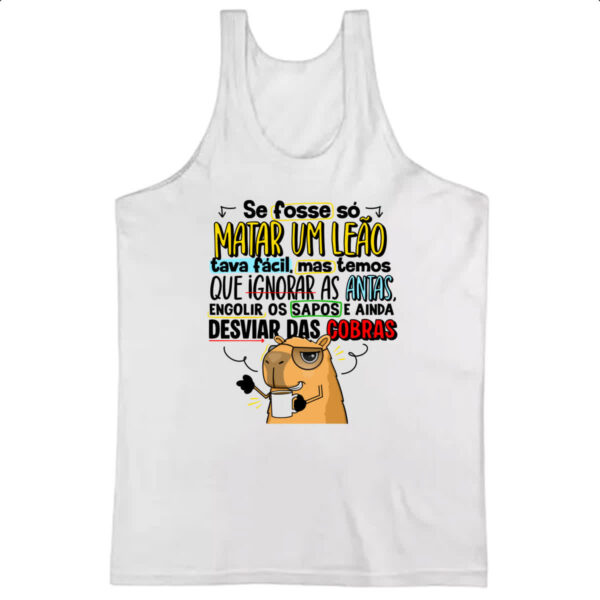 Camiseta Regata Capivara Matar um leao