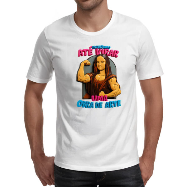 Camiseta Unissex Esculpindo ate virar obra de arte - Imagem 2