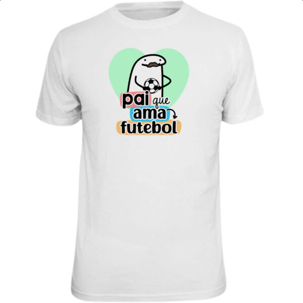 Camiseta Unissex Dia dos Pais Flork Futebol