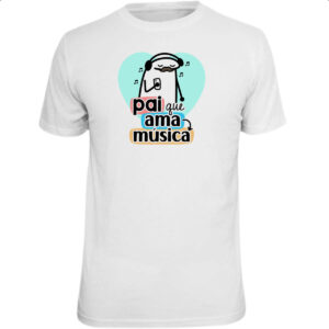Camiseta Unissex Dia dos Pais Flork Musica