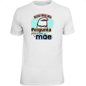 Camiseta Unissex Dia dos Pais Flork Pergunta