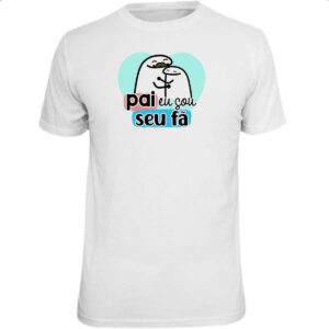 Camiseta Unissex Dia dos Pais Flork Seu Fa