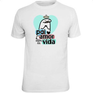 Camiseta Unissex Dia dos Pais Flork Vida