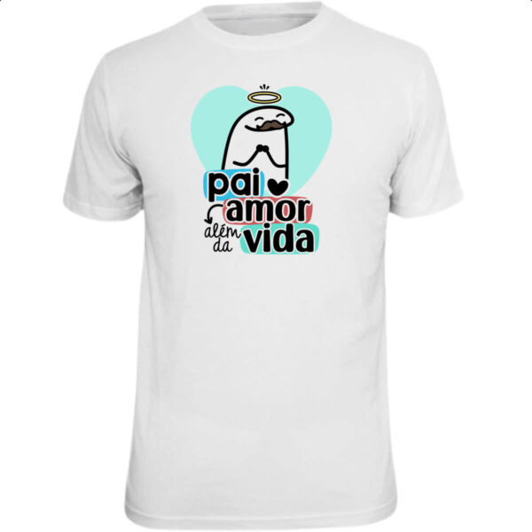 Camiseta Unissex Dia dos Pais Flork Vida