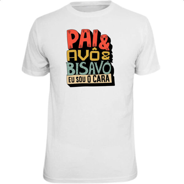 Camiseta Unissex Pai avo e bisavo