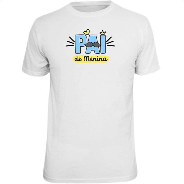 Camiseta Unissex Pai de Menina