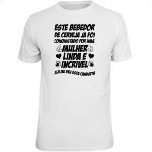 Camiseta Unissex Bebedor de cerveja conquistado