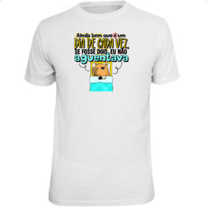 Camiseta Unissex Capivara Dia de cada vez