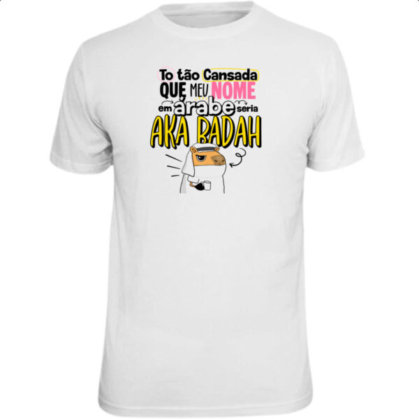 Camiseta Unissex Capivara Nome Cansada