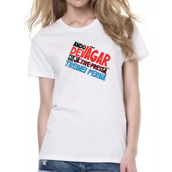 Camiseta Baby Look Ando devagar treinei perna - Imagem 2