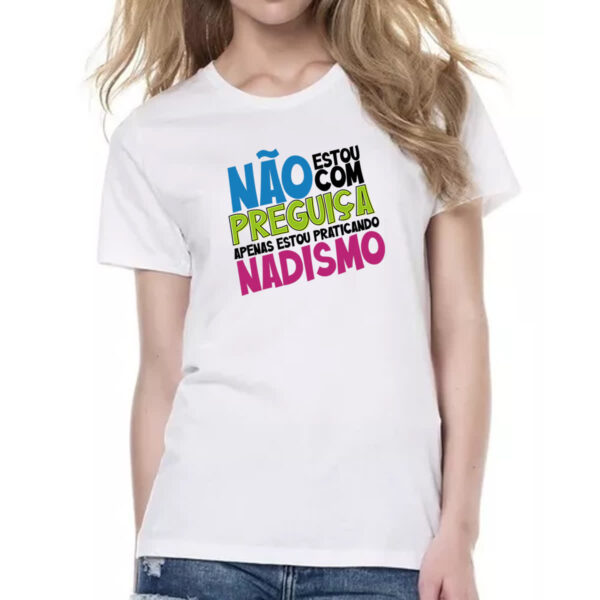 Camiseta Baby Look Sem preguica apenas Nadismo - Imagem 2