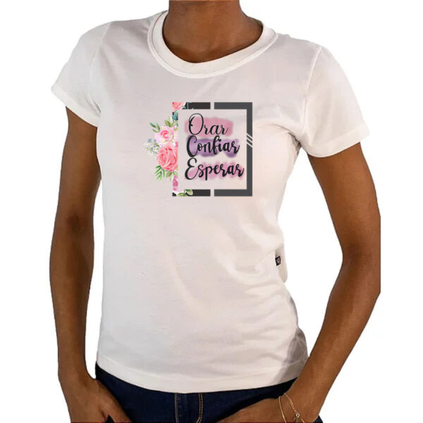 Camiseta Baby Look Gospel Orar Confiar Esperar - Imagem 4