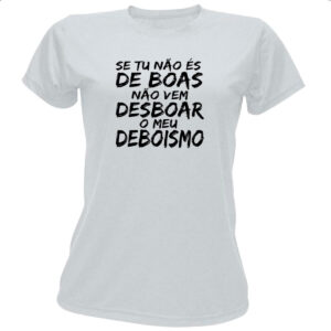 Camiseta Baby Look Se tu nao e de boas