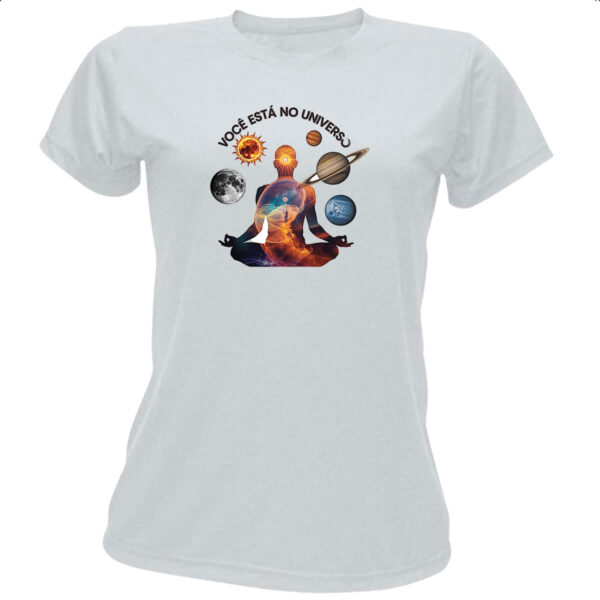 Camiseta Baby Look Voce Esta no Universo