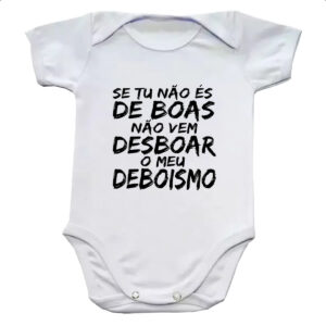 Body infantil Se tu nao e de boas