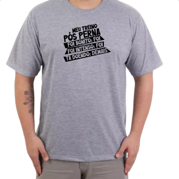 Camiseta Cinza Meu treino pos perna doi demais - Imagem 3