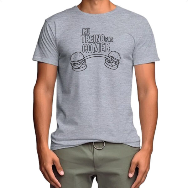Camiseta Cinza Eu treino pra comer - Imagem 4