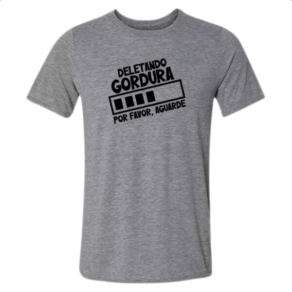 Camiseta Cinza Deletando Gordura