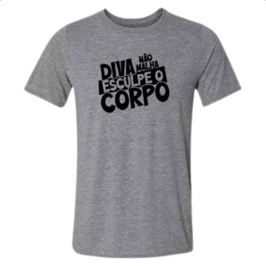 Camiseta Cinza Diva nao malha