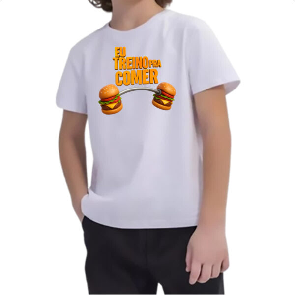 Camiseta Infanto Juvenil Eu treino pra comer - Imagem 2