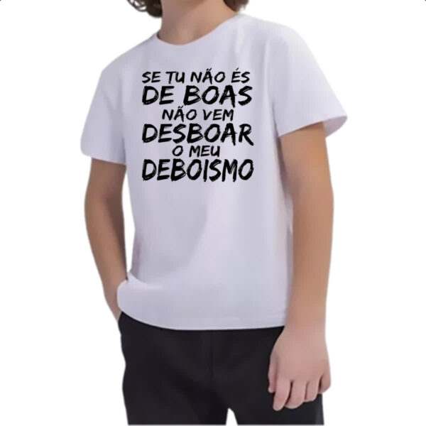 Camiseta Infanto Juvenil Se tu nao e de boas - Imagem 2