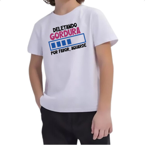 Camiseta Infanto Juvenil Deletando Gordura - Imagem 2