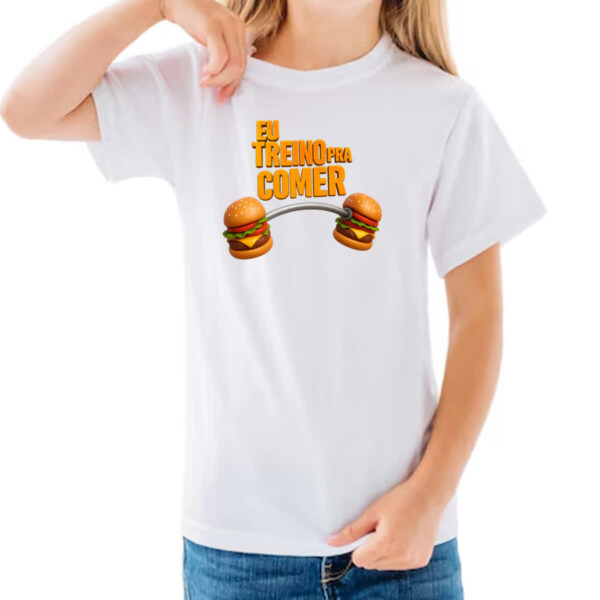 Camiseta Infanto Juvenil Eu treino pra comer - Imagem 3