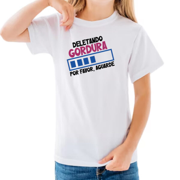 Camiseta Infanto Juvenil Deletando Gordura - Imagem 3