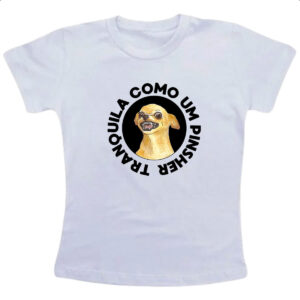 Camiseta Infanto Juvenil Tranquila como um pinsher
