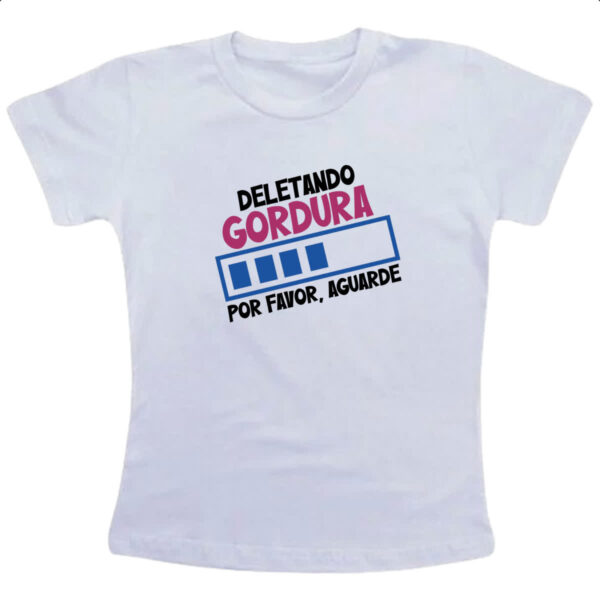 Camiseta Infanto Juvenil Deletando Gordura