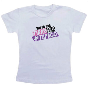 Camiseta Infanto Juvenil Vim so pra tirar foto
