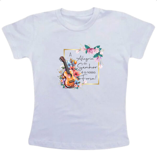 Camiseta Infanto Juvenil Gospel Alegria nossa forca
