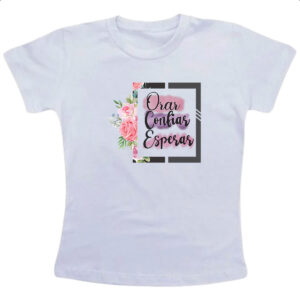 Camiseta Infanto Juvenil Gospel Orar Confiar Esperar