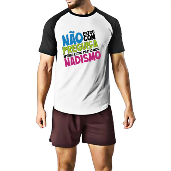 Camiseta Raglan Sem preguica apenas Nadismo - Imagem 2