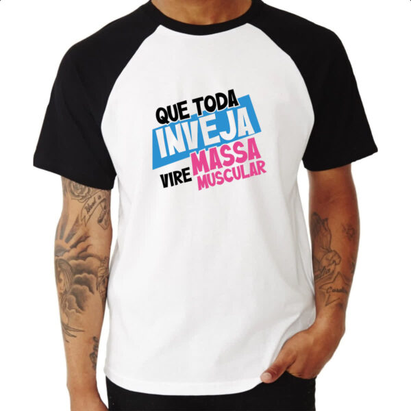 Camiseta Raglan Inveja vire massa muscular - Imagem 3