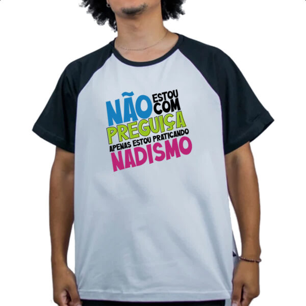 Camiseta Raglan Sem preguica apenas Nadismo - Imagem 4