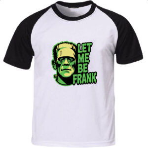 Camiseta Raglan Let Me Be Frank