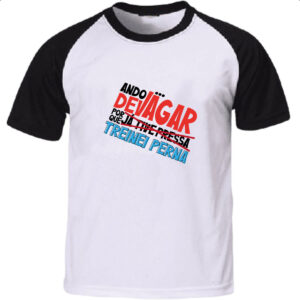Camiseta Raglan Ando devagar treinei perna