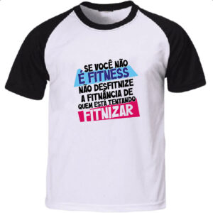 Camiseta Raglan Voce nao e fitnes