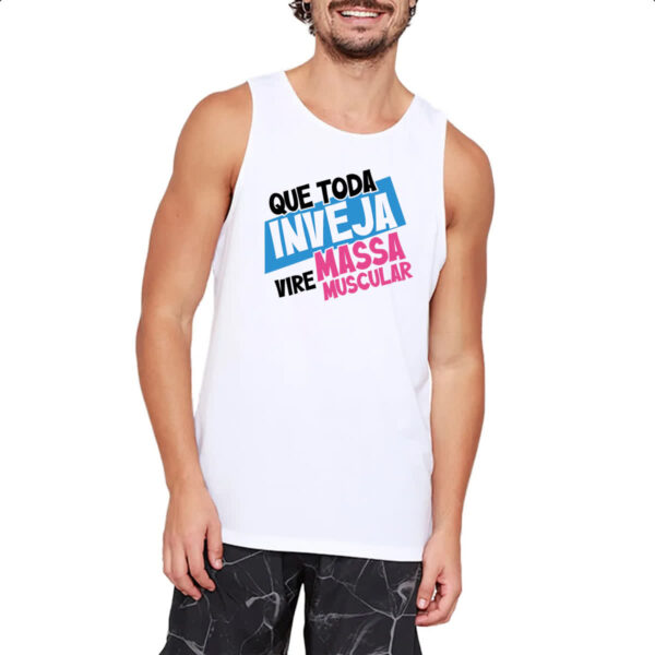 Camiseta Regata Inveja vire massa muscular - Imagem 2