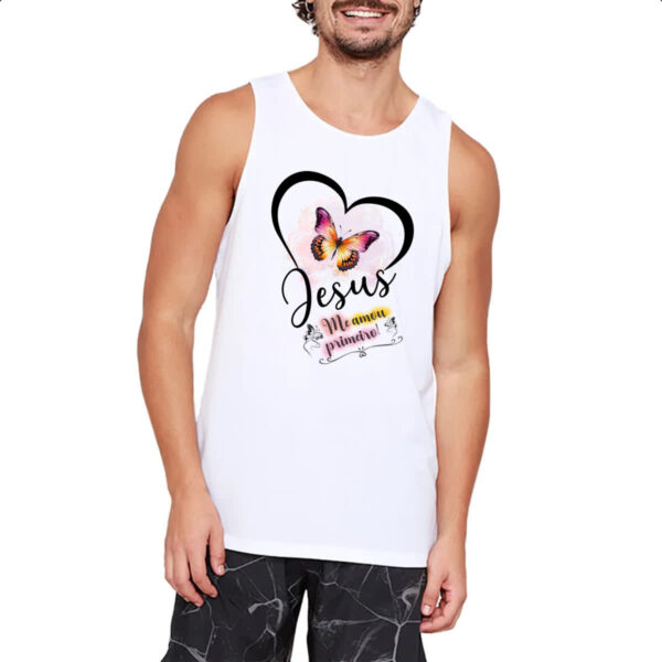 Camiseta Regata Gospel Jesus me amou primeiro - Imagem 2