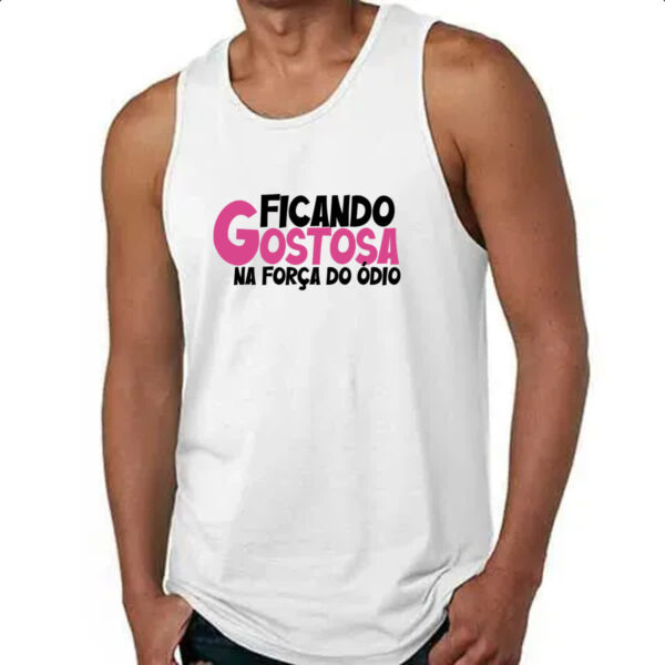 Camiseta Regata Ficando gostosa forca do odio - Imagem 4